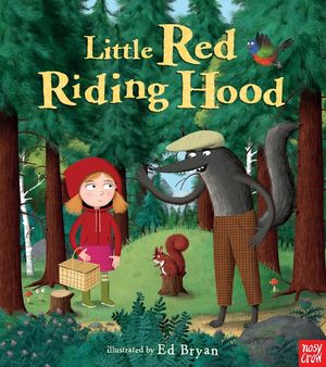 Little Red Riding Hood: A Nosy Crow Fairy Tale image number 0