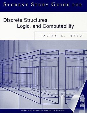 Student Study Guide for Discrete Structures, Logic, and Computability image number 0