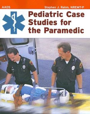 Pediatric Case Studies for the Paramedic image number 0