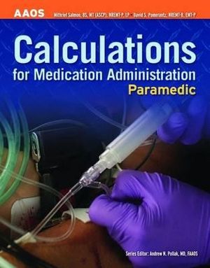 Paramedic: Calculations for Medication Administration: Calculations for Medication Administration image number 0