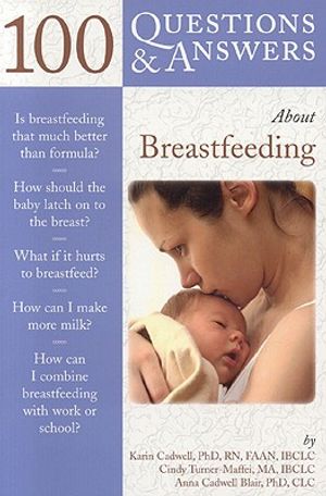 100 Questions & Answers about Breastfeeding image number 0