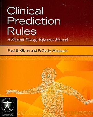 Clinical Prediction Rules: A Physical Therapy Reference Manual: A Physical Therapy Reference Manual image number 0