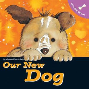 Let's Take Care of Our New Dog image number 0