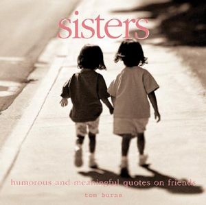 Sisters: Meaningful Quotes for the Best of Friends image number 0