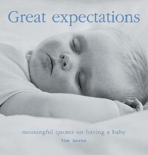 Great Expectations: Meaningful Quotes on Pregnancy and Parenthood image number 0