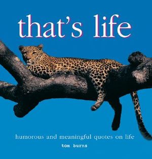 That's Life: Humourous and Meaningful Quotes on Life image number 0