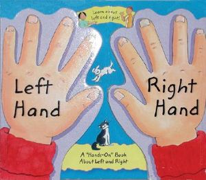 Left Hand, Right Hand: A "hands-On" Book about Left and Right image number 0