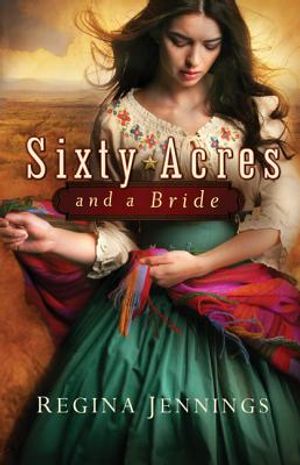 Sixty Acres and a Bride image number 0