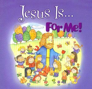 Jesus Is...for Me! image number 0