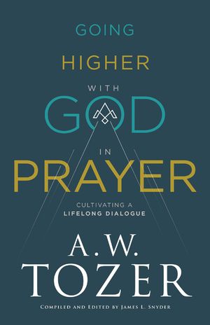 Going Higher with God in Prayer image number 0