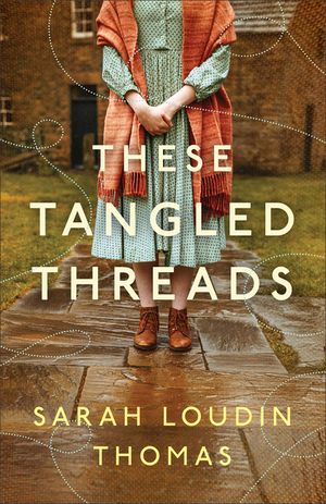 These Tangled Threads: A Novel of Biltmore image number 0