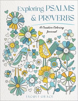 Exploring Psalms and Proverbs: A Creative Coloring Journal image number 0