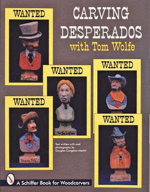 Carving Desperados with Tom Wolfe image number 0
