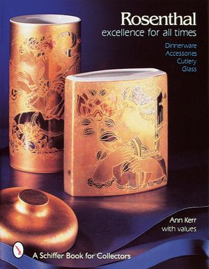 Rosenthal: Excellence for All Times: Dinnerware, Accessories, Cutlery, Glass image number 0