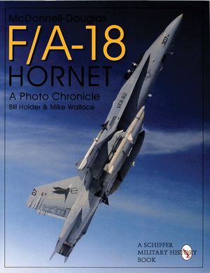 McDonnell Douglas F/A-18 Hornet: A Photo Chronicle image number 0