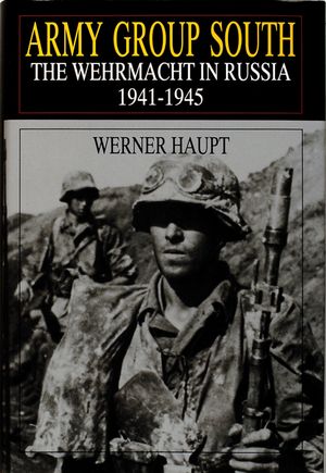 Army Group South: The Wehrmacht in Russia 1941-1945 image number 0