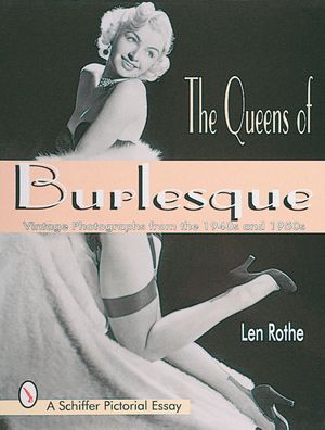 The Queens of Burlesque: Vintage Photographs from the 1940s and 1950s image number 0