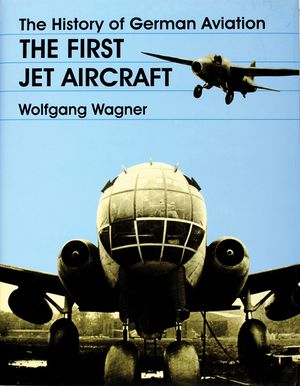 The History of German Aviation: The First Jet Aircraft image number 0