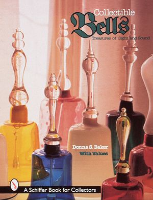 Collectible Bells: Treasures of Sight and Sound image number 0