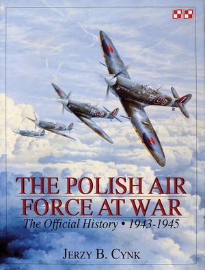 The Polish Air Force at War: The Official History, Vol.2 1943-1945 image number 0