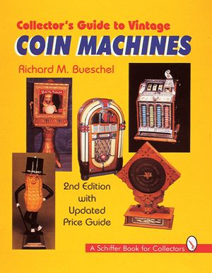 Collector's Guide to Vintage Coin Machines image number 0