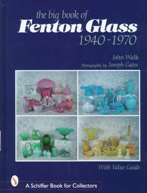 The Big Book of Fenton Glass, 1940-1970 image number 0