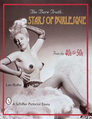 The Bare Truth: Stars of Burlesque from the '40s and '50s image number 0