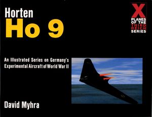 The Horten Ho 9: A Photo History image number 0