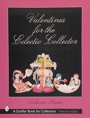 Valentines for the Eclectic Collector image number 0