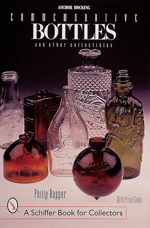 Anchor Hocking Commemorative Bottles: And Other Collectibles image number 0
