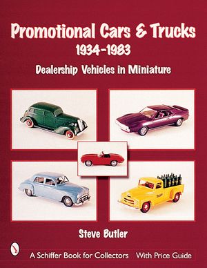 Promotional Cars & Trucks, 1934-1983: Dealership Vehicles in Miniature image number 0