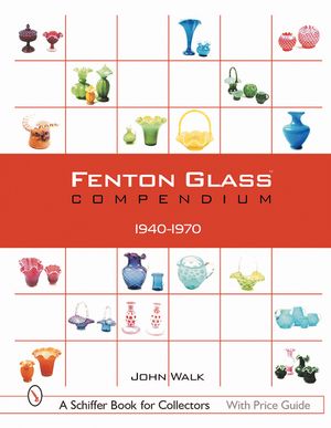 Fenton Glass Compendium: 1940-1970 image number 0