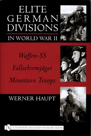Elite German Divisions in World War II: Waffen-SS Fallschirmjager Mountain Troops image number 0