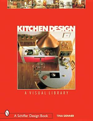 Kitchen Design: A Visual Library image number 0