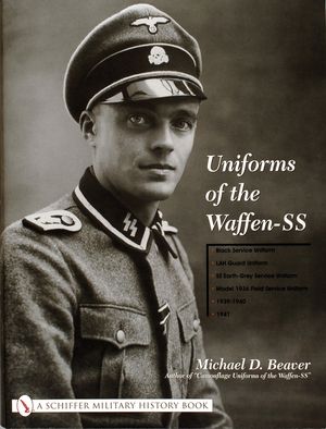Uniforms of the Waffen-SS: Vol 1: Black Service Uniform - Lah Guard Uniform - SS Earth-Grey Service Uniform - Model 1936 Field Servce Uniform - 1 image number 0