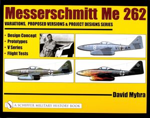 Messerschmitt Me 262: Variations, Proposed Versions & Project Designs Series: Design Concept, Prototypes, V Series, Flight Tests image number 0