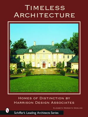 Timeless Architecture: Homes of Distinction by Harrison Design Associates image number 0