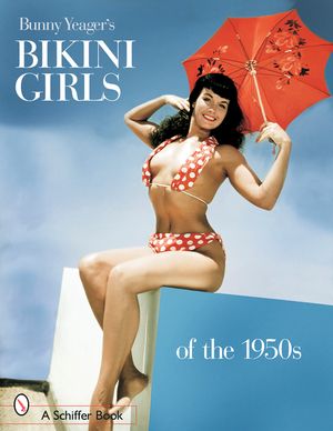 Bunny Yeager's Bikini Girls of the 1950s image number 0