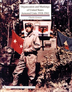 Organization and Markings of United States Army Armored Units 1918-1941 image number 0