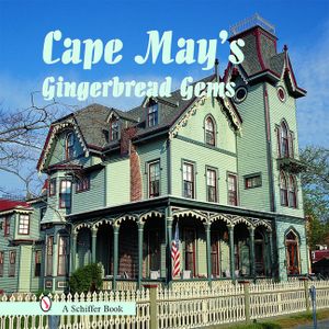 Cape May's Gingerbread Gems image number 0