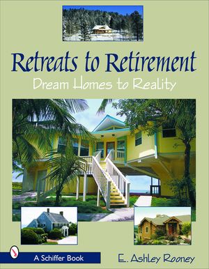 Retreats to Retirement: Dream Homes to Reality image number 0