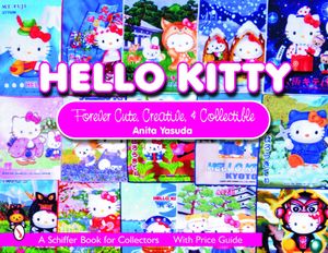 Hello Kitty(r): Cute, Creative & Collectible image number 0