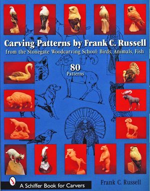 Carving Patterns by Frank C. Russell: From the Stonegate Woodcarving School image number 0