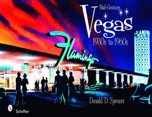 Mid-Century Vegas 1930s to 1960s image number 0