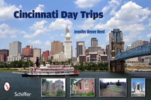 Cincinnati Day Trips: Tiny Journeys from the Queen City image number 0