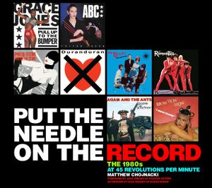 Put the Needle on the Record: The 1980s at 45 Revolutions Per Minute image number 0
