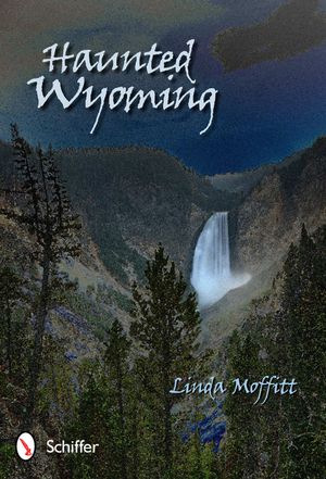 Haunted Wyoming image number 0