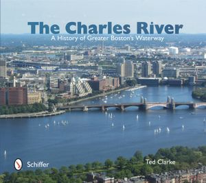The Charles River: A History of Greater Boston's Waterway image number 0