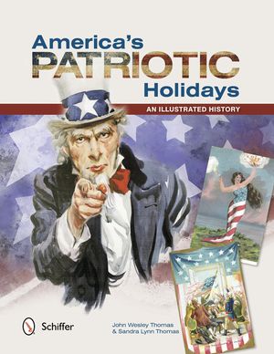 America's Patriotic Holidays: An Illustrated History image number 0
