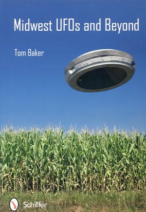 Midwest UFOs and Beyond image number 0